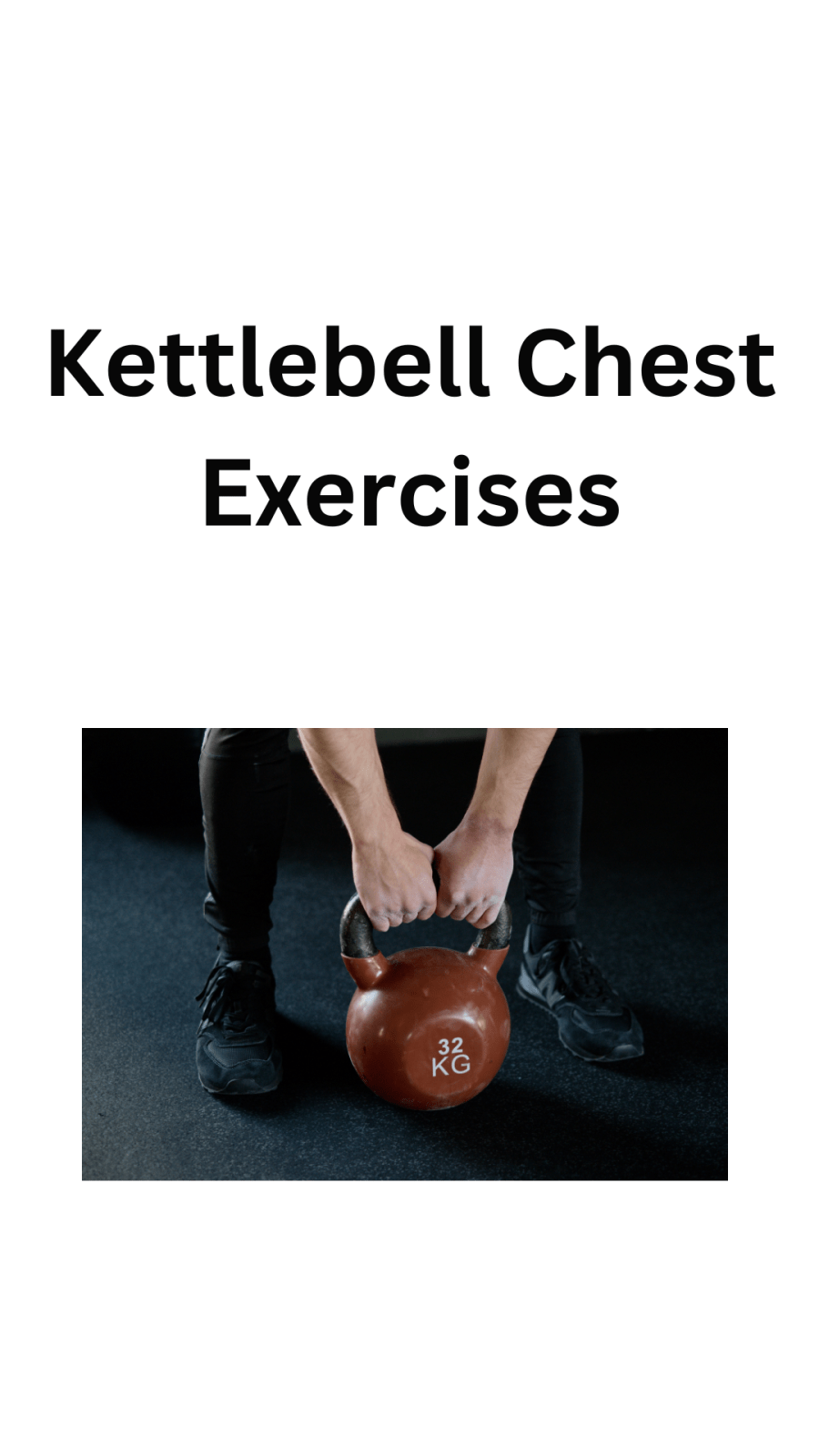 Kettlebell Chest Exercises